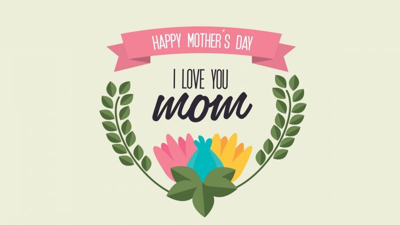 Happy Mother Day Wallpapers HD Pictures